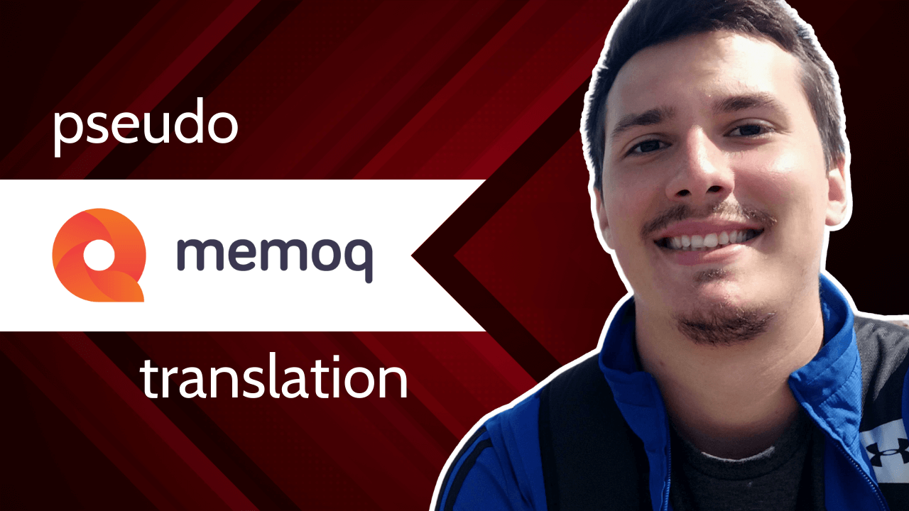 How To Use Pseudo Translation In MemoQ Localization Academy